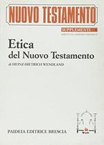 L' etica del Nuovo Testamento Wendland, H. Dietrich and Casanova, G