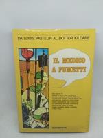 da louis pasteur al dottor kildare il medico a fumetti editiemme