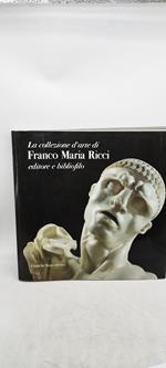 la collezione d'arte di franco maria ricci editore bibliofilo