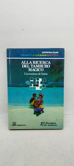 alla ricerca del tamburo magico l'avventura di osina giunti