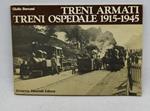 treni armati treni ospedale 1915 1945