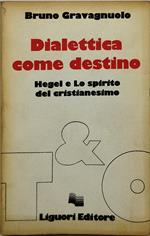 dialettica come destino hegel e lo spirito del cristianesimo