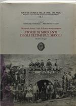 storie di migranti degli ultimi due secoli 2 volumi