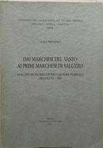 dai marchesi del vasto ai primi marchesi di saluzzo