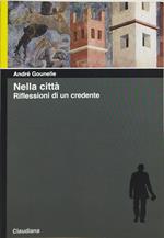 nella città riflessioni di un credente claudiana