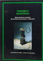 piemonte minerario minerali storia ambiente del territorio piemontese e valdostano