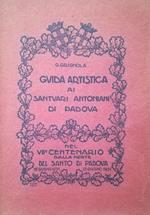 Guida Artistica Ai Santuari Antoniani Di Padova