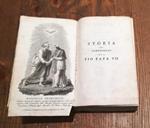 Storia Del Pontificato Di S. S. Pio Papa Vii Seguito Da: Compendio Storico Su Papa Pio Vii, Da Giornale Della Sede Vacante, Da Orazione Funebre In Lode Del Santissimo Padre Pio Settimo, Da La Corte Del Papa, Da Profetia Veridica E Da Osservatione Not