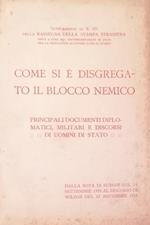 Come Si È' Disgregato Il Blocco Straniero. Principali Documenti Diplomatici, Militarie Discorsi Di Uomini Di Stato