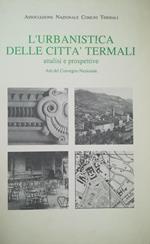 L' Urbanistica Delle Città Termali