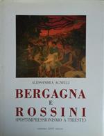 Bergagna E Rossini (Postimpressionismo A Trieste)