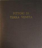 Pittori Di Terra Veneta: Silvio Travaglia, Pino Casarini, Neno Mori, Renzo Biasion