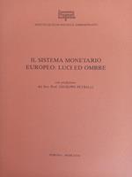 Il sistema monetario europeo : luci ed ombre