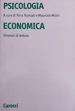 Psicologia economica : itinerari di lettura