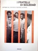 I fratelli di Soledad : Lettere dal carcere di George Jackson
