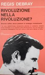 Rivoluzione nella Rivoluzione?