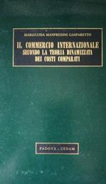 Il Commercio Internazionale Secondo La Teoria Dinamizzata Dei Costi Comparati