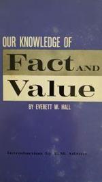 Our Knowledge Of Fact And Value