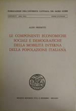 Le Componenti Economiche Sociali E Demografiche Della Mobilità Interna Della Popolazione Italiana