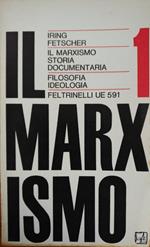 Il Marxismo. Storia Documentaria