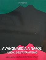 Avanguardia A Napoli Undici Dell'Astrattismo