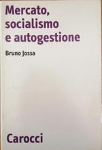 Mercato, Socialismo E Autogestione