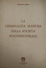 La Criminalità Mafiosa Nella Società Postindustriale