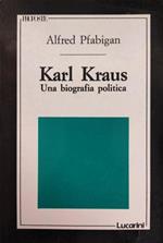 Karl Kraus. Una Biografia Politica