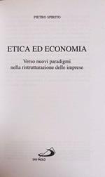 Etica Ed Economia. Verso Nuovi Paradigmi Nella Ristrutturazione Delle Imprese