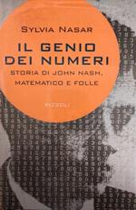 Il Genio Dei Numeri. Storia Di John Nash, Matematico Folle