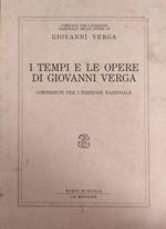 I Tempi E Le Opere Di Giovanni Verga. Contributi Per L'Edizione Nazionale Di: Comitato Per L'Edizione Nazionale Delle Opere Di Giovanni Verga