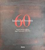 Intorno Al Sessanta. Aspetti Dell'Arte Italiana Dopo L'Informale 1958-1964