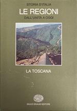 Le Regioni Dall'Unita' A Oggi - La Toscana