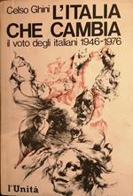 L' Italia Che Cambia. Il Voto Degli Italiani 1946-1976