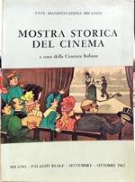 Mostra Storica Del Cinema. Dalle Origini Ai Nostri Giorni Di: Cineteca Italiana