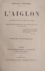 L' Aiglon. Drame En Six Actes, En Verse