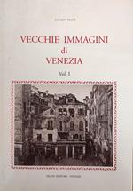 Vecchie Immagini Di Venezia. Vol.1