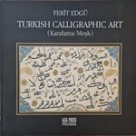 Turkish Calligraphic Art (Karalama/Mesk)