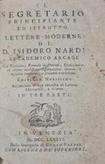 Il Segretario Principiante Ed Istrutto. Lettere Moderne Di D. Isidoro Nardi