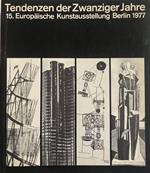 Tendenzen Der Zwanziger Jahre. 15.Europäische Kunstausstellung