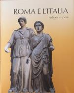 Roma E L'Italia. Radices Imperii