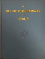 Die Bau-Und Kunstdenkmaler Von Berlin