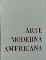 Arte Moderna Americana. 50 Pittori Del Xx Secolo