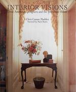 Interior Visions. Great American Designers And The Showcase House