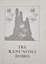 Tre Ranuncoli D'Oro