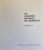 Viii Concorso Nazionale Del Bronzetto. Ottobre 1971