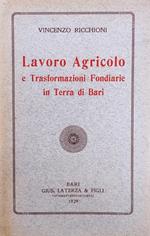 Lavoro Agricolo E Le Trasformazioni Fondiarie In Terra Di Bari