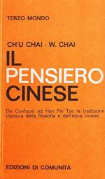 Il Pensiero Cinese. Da Confucio Ad Han Fei Tze La Tradizione Classica Della Filosofia E Dell'Etica Cinese