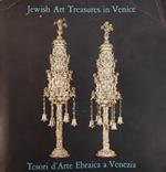 Jewish Art Treasures In Venice. Tesori D'Arte Ebraica A Venezia