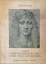 Venezia. I Disegni Delle Regie Gallerie Dell'Accademia